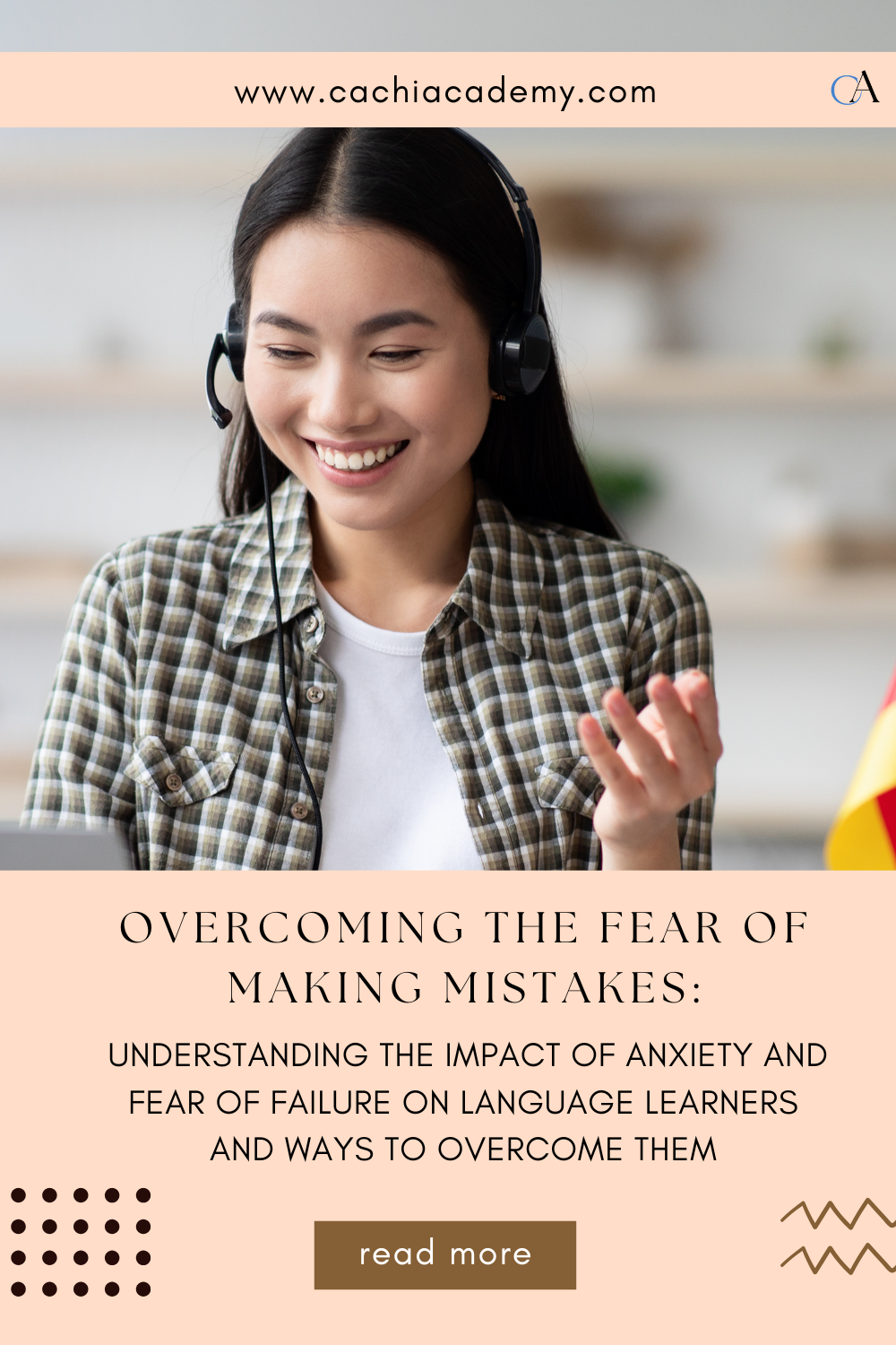 OVERCOMING THE FEAR OF MAKING MISTAKES: UNDERSTANDING THE IMPACT OF ANXIETY AND FEAR OF FAILURE ON LANGUAGE LEARNERS AND WAYS TO OVERCOME THEM